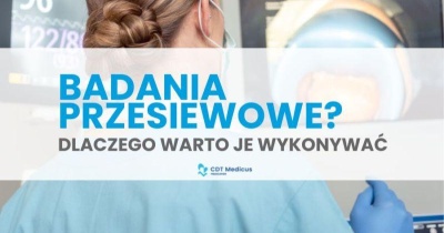Badania przesiewowe w CDT Medicus w Lubinie