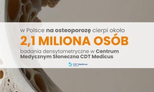 Osteoporoza – badanie densytometryczne dostępne w CDT Medicus