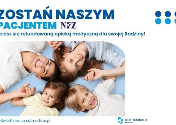 W trosce o zdrowie każdego dnia CDT Medicus 
