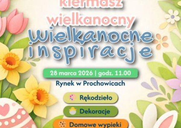 Jarmark Wielkanocny w Prochowicach już w sobotę