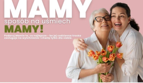 Dzień Mamy w CDT Medicus mniej napięcia więcej równowagi!