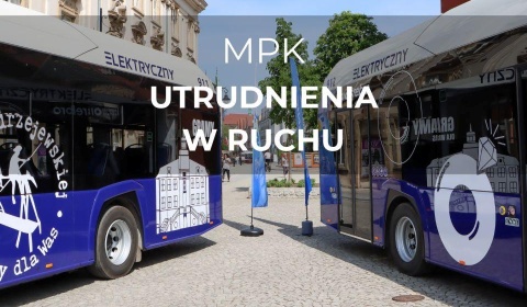  Utrudnienia w ruchu - zmiany w kursowaniu autobusów MPK 