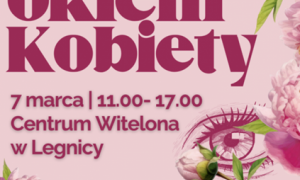 Targi dla Kobiet „Okiem Kobiety”