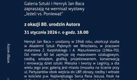 Wernisaż wystawy Henryka Jana Bacy „Jeżeli vs. Ponieważ”