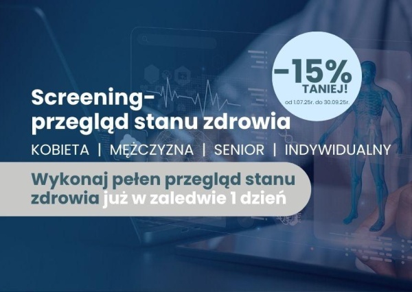 Screening-przegląd stanu zdrowia -15% taniej do końca września br.