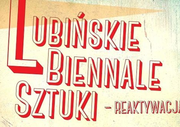 Lubińskie Biennale Sztuki – Reaktywacja