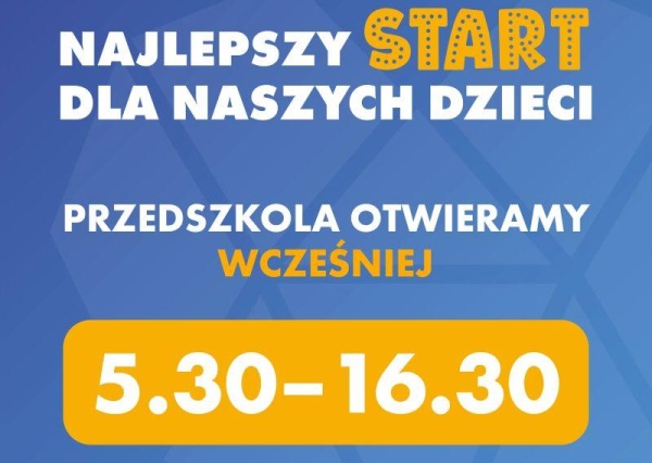  Przedszkola otwarte od 5.30. Realne wsparcie dla pracujących rodziców 