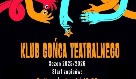 Zapisz się do Klubu Gońca Teatralnego