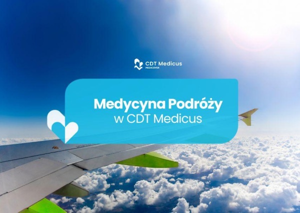 W CDT Medicus działa wyjątkowa Poradnia Medycyny Podróży