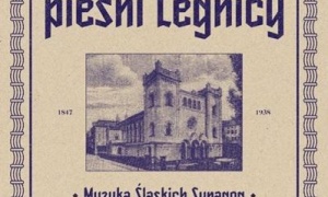 Dawne pieśni Legnicy. Muzyka Śląskich Synagog