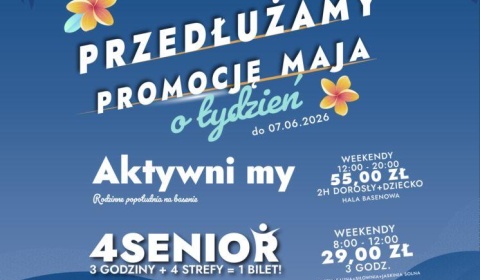 Aquapark Polkowice przedłuża promocję!