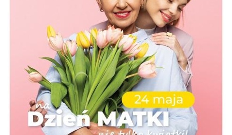 Na Dzień Matki nie tylko kwiatki! Galeria Piastów rozda nagrody za zakupy
