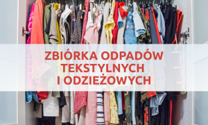 Wrześniowa zbiórka odpadów tekstylnych i odzieżowych w Legnicy 