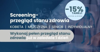 Screening-przegląd stanu zdrowia -15% taniej do końca września br.