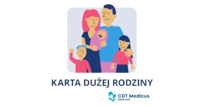 Karta dużej rodziny w CDT Medicus