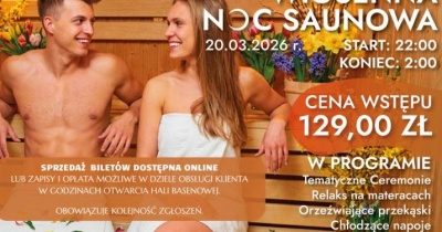 Wiosenna Noc Saunowa w Aquaparku Polkowice