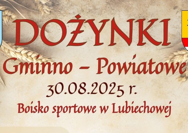  Dożynki Gminno-Powiatowe w Lubiechowej już 30 sierpnia!