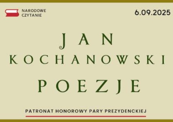 Narodowe Czytanie - Poezje Jana Kochanowskiego 