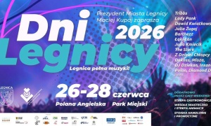 Dni Legnicy 2026 – Legnica Pełna Muzyki już za tydzień!