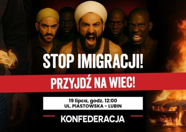 Będzie protest Konfederacji „STOP imigracji!” w Lubinie