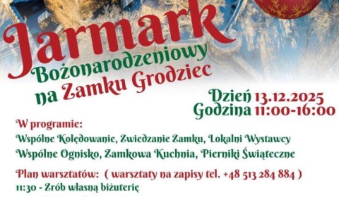 Zamek Grodziec zaprasza na pełen atrakcji Jarmark Bożonarodzeniowy