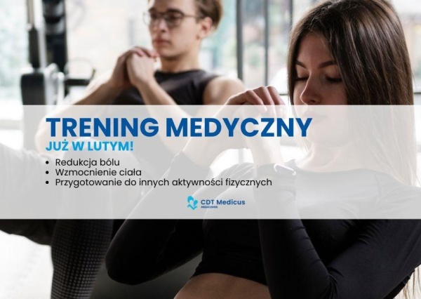 Nowość w CDT Medicus przy ul. Leśnej 8 w Lubinie! Trening Medyczny - zadbaj o zdrowie od lutego!