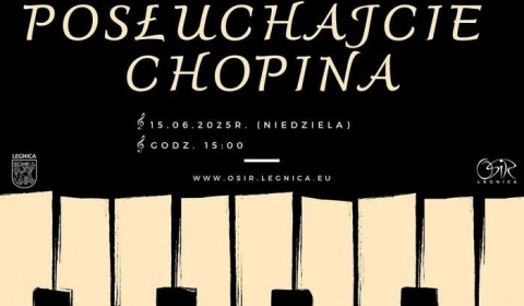 „Posłuchajcie Chopina” – koncert plenerowy