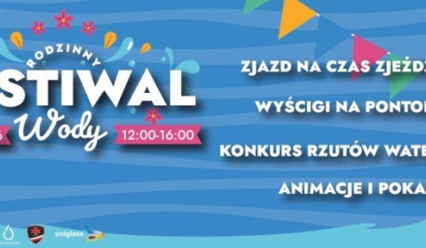 Rodzinny Festiwal Wody w Aquaparku Polkowice