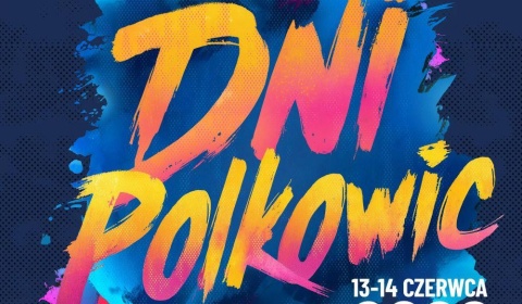  Czas na Dni Polkowiczan. Nowa formuła zaczyna żyć 