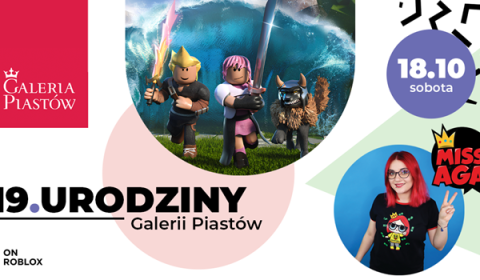 Kreatywna zabawa z Roblox i wizyta Miss Agi z okazji urodzin Galerii Piastów