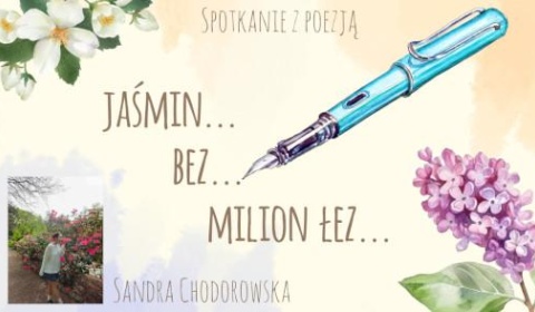 Sandra Chodorowska - Jaśmin... bez... milion łez... 