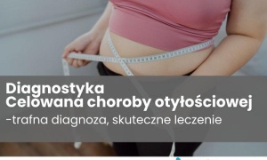 Diagnostyka Celowana - choroby otyłościowej CDT Medicus 