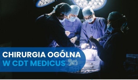 Chirurgia ogólna w CDT Medicus 