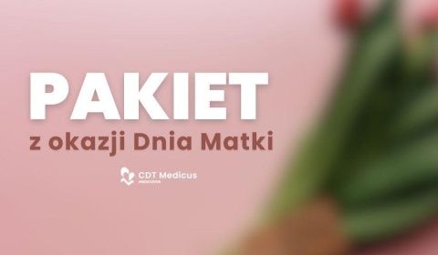 Z okazji Dnia Mamy – podaruj jej czas, na który zasługuje. Pakiet masaży w CDT Medicus