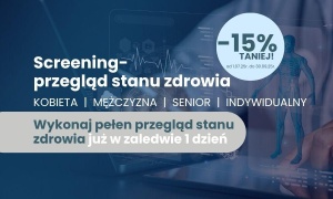 Screening-przegląd stanu zdrowia -15% taniej do końca września br.