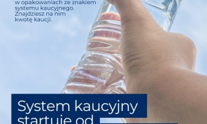Od października obowiązuje system kaucyjny. Wiesz o tym?