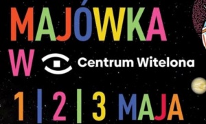 Kosmiczna majówka w Centrum Witelona 