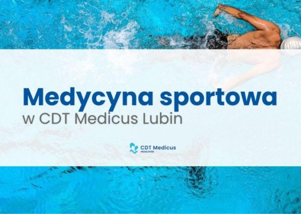 Poradnia Medycyny Sportowej w CDT Medicus w Lubinie – dr n. med. Leszek Majchrowski przyjmuje od 27 października!