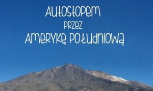 Autostopem przez Amerykę Południową 