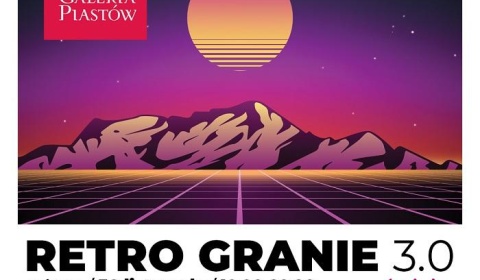 Retro Granie 3.0, czyli powrót do przeszłości w Galerii Piastów