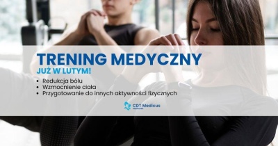 Nowość w CDT Medicus przy ul. Leśnej 8 w Lubinie! Trening Medyczny - zadbaj o zdrowie od lutego!