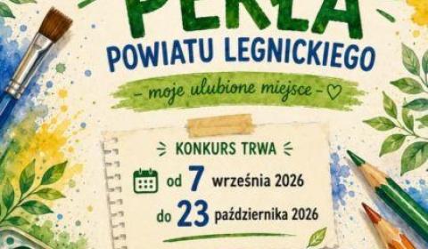 Ekologiczna Perła Powiatu Legnickiego - moje ulubione miejsce - zapraszamy do udziału w konkursie plastycznym