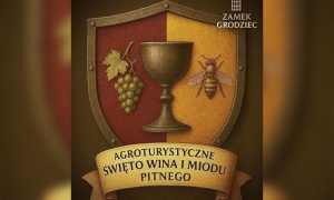Agroturystyczne Święto Wina i Miodu Pitnego na Zamku Grodziec