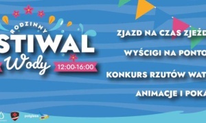 Rodzinny Festiwal Wody w Aquaparku Polkowice
