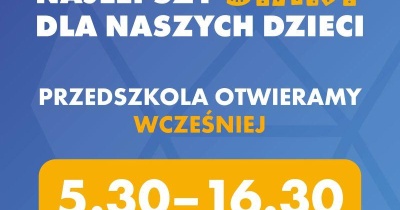  Przedszkola otwarte od 5.30. Realne wsparcie dla pracujących rodziców 