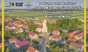 Podsumowanie konkursu „Najpiękniejsza Wieś Dolnośląska 2024”