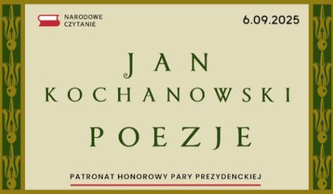 Narodowe Czytanie - Poezje Jana Kochanowskiego 