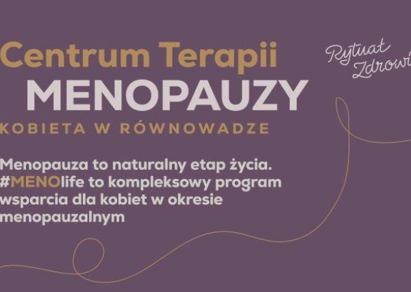 Centrum Terapii Menopauzy kompleksowy program wsparcia dla kobiet