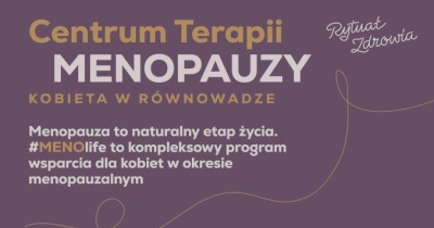 Centrum Terapii Menopauzy kompleksowy program wsparcia dla kobiet