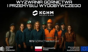 Nowoczesne górnictwo i przemysł wydobywczy – KGHM wspiera rozwój zawodowy